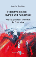 Guenther_Sandleben _Finanzmarktkrise-Mythos-und-Wirklichkeit_Cover