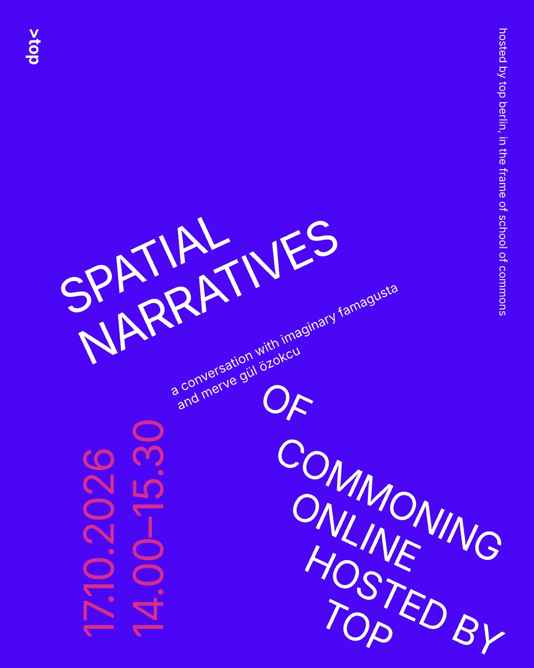 Spatial Narratives of Commoning, a conversation with Imaginary Famagusta and Merve Gül Özokcu, 17.10.2026, 14:00–15:30, online